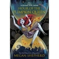 thumbnail image 1 of Hour of the Pumpkin Queen by Megan Shepherd, Hardcover, 1 of 4